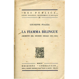 La fiamma bilingue (momenti del dissidio ideale 1913-1923)