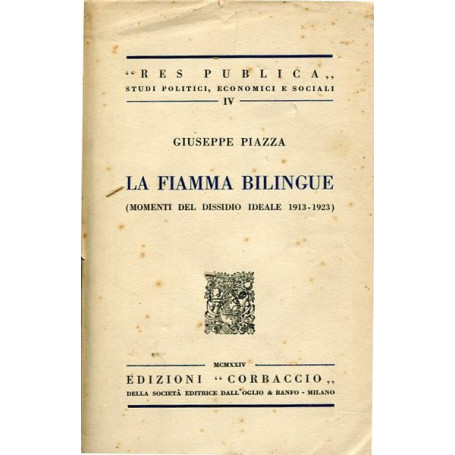 La fiamma bilingue (momenti del dissidio ideale 1913-1923)