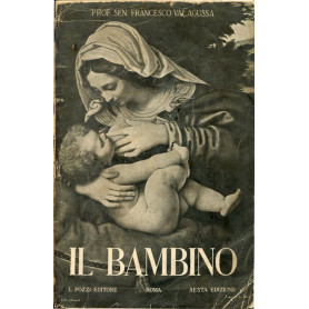 Il bambino - consigli pratici alle madri