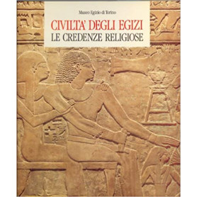 Civiltà  degli egizi. Le credenze religiose