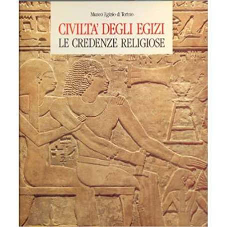 Civiltà  degli egizi. Le credenze religiose