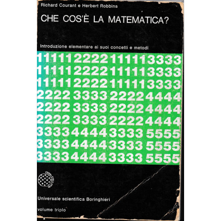 Che cos'è la matematica? Introduzione elementare ai suoi concetti e metodi. Volume triplo.