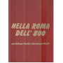 Nella Roma dell'800 con Volfango Goethe e Bartolomeo Pinelli