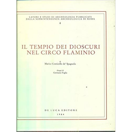 Il tempio dei Dioscuri nel Circo Flaminio