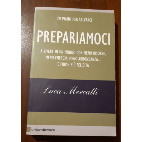 Prepariamoci a vivere un mondo con meno risorse