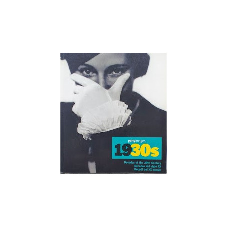 The Hulton Getty Picture Cllection 1930S. Decades of the 20th Century