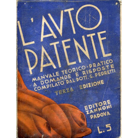L'auto patente - manuale teorico-pratico a domande e risposte