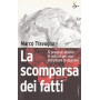 La scomparsa dei fatti