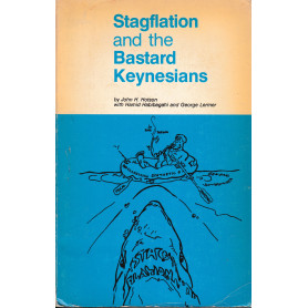 Stagflation and the Bastard Keynesians