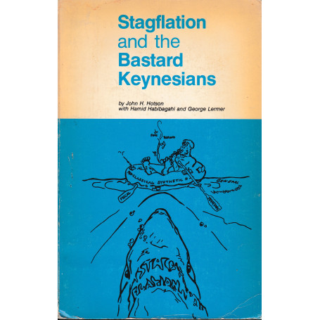 Stagflation and the Bastard Keynesians