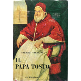 Il Papa tosto