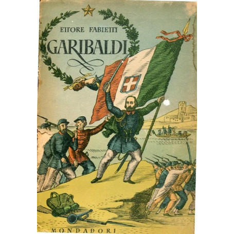 Garibaldi - L'anima e la vita