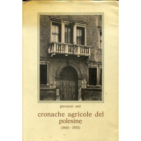 Cronache agricole del polesine (1945-1970)