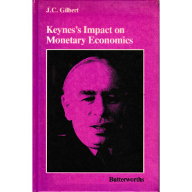 Keynes's Impact on Monetary Economics
