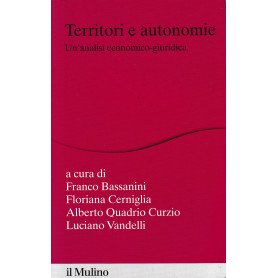 Territori e autonomie. Un'analisi economico-giuridica