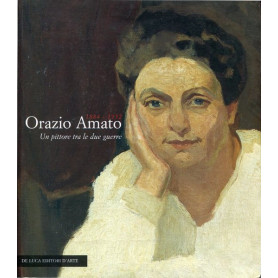Orazio Amato 1884-1952 - Un pittore tra le due guerre