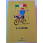 I riciclisti. Con CD Audio