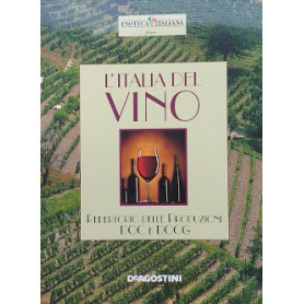 L'Italia del vino. Repertorio delle produzioni DOC e DOCG