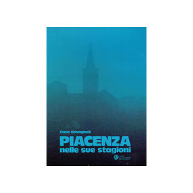 Piacenza nelle sue stagioni