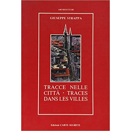 Tracce nelle città . Traces dans les villes