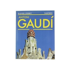 Antoni Gaudà­ - 1852-1962 Antoni Gaudà­ i Cornet - una vita nell'architettura