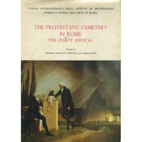 The protestant cemetery in Rome. The parte antica