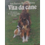 Vita da cane. Un anno in una famiglia di cani