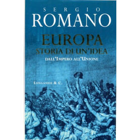 Europa Storia di un'idea - dall'Impero all'Unione
