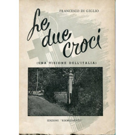 Le due croci (Una visione dell'Italia)