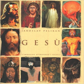Gesà¹ - l'immagine attraverso i secoli