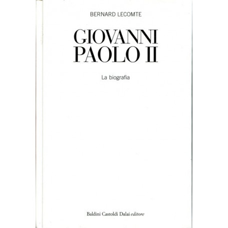 Giovanni Paolo II - La biografia