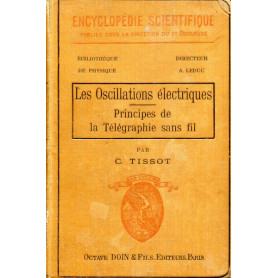 Les Oscillations électriques - Principes de la Télégraphie sans fil