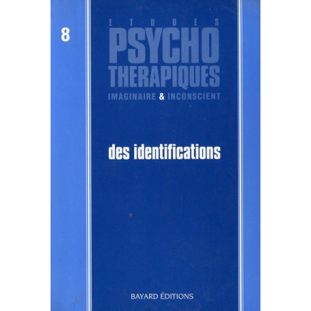A'tudes psychothérapiques imaginaire & incoscient n.8 Des identifications