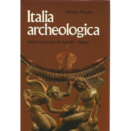 Italia archeologica. Voll. 1-2