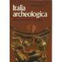 Italia archeologica. Voll. 1-2