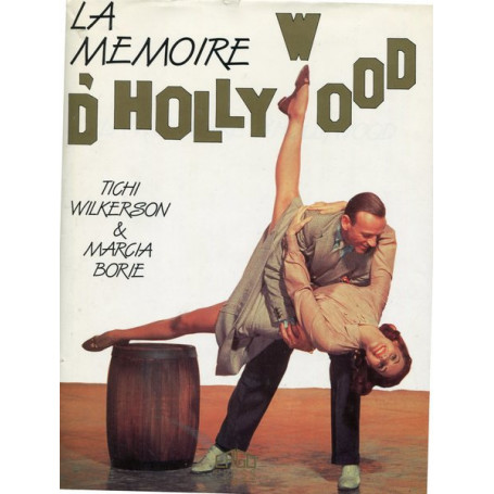 La memoire d'Hollywood
