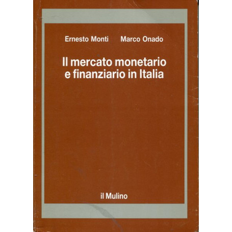 Il mercato monetario e finanziario in Italia - teoria e strumenti