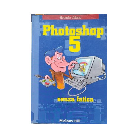 Photoshp 5 senza fatica