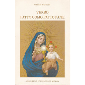 Verbo fatto uomo fatto pane