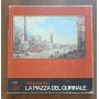 La piazza del Quirinale