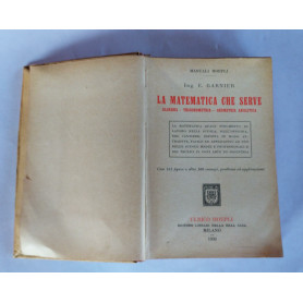La matematica che serve Algebra-Trigonometria-Geometria analitica