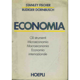 Economia. Gli strumenti. Microeconomia. Macroeconomia. Economia internazionale