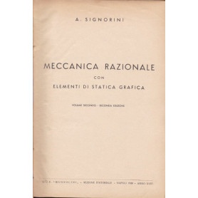Meccanica razionale con elementi di statica grafica - Volume II