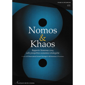 Nomos & Khaos. Rapporto Nomisma 2004 sulle prospettive economico-strategiche