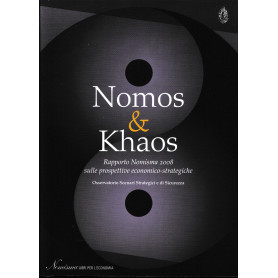 Nomos & Khaos. Rapporto Nomisma 2008 sulle prospettive economico-strategiche