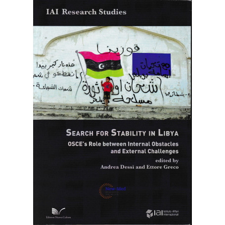 The search for stability in Libya. OSCE's role between internal obstacles and external challenges