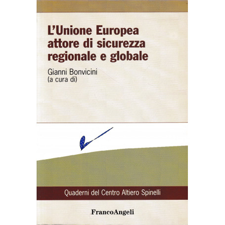 L' Unione Europea attore di sicurezza regionale e globale