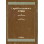 La politica monetaria in Italia. II. Obiettivi e strumenti