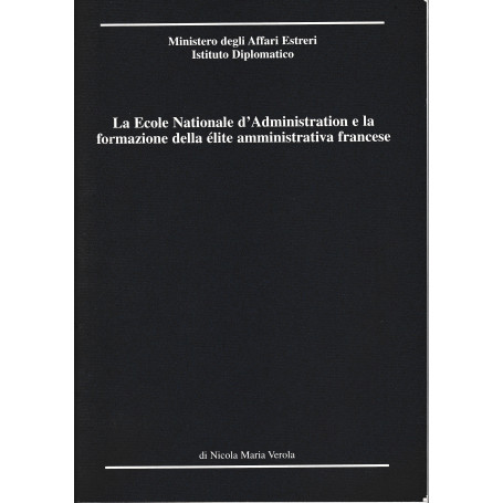 La Ecole Nationale d'Administration e la formazione della èlite amministrativa francese