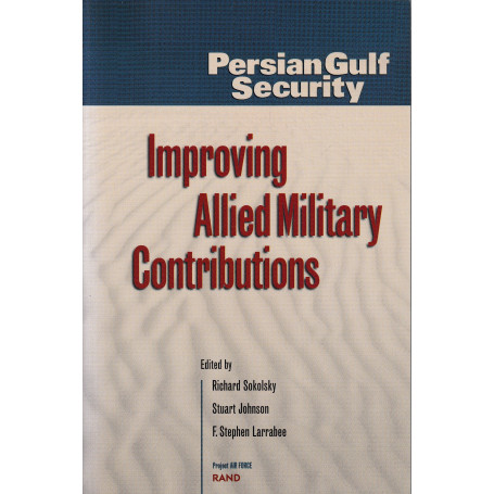 Persian Gulf Security: Improving Allied Military Contributions